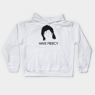 Have Mercy Kids Hoodie